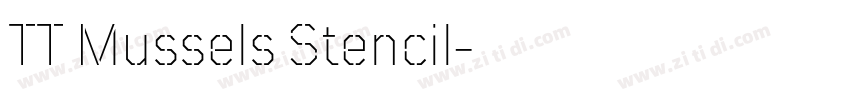 TT Mussels Stencil字体转换 TT Mussels Stencil字体转换